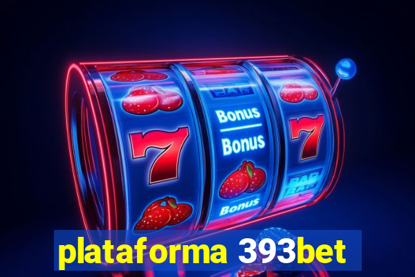 plataforma 393bet